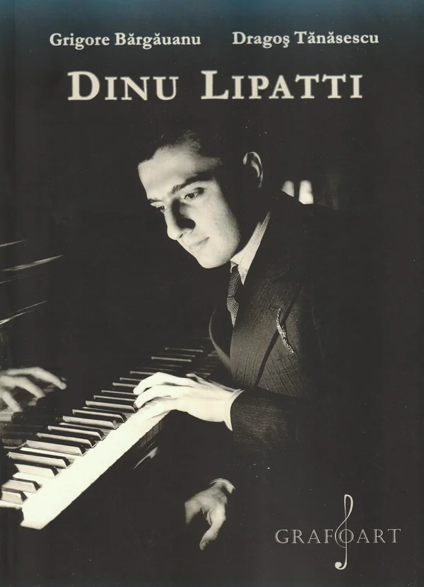 Dinu Lipatti - Grigore Bargauanu, Dragos Tanasescu