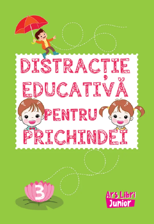 Distractie educativa pentru prichindei Vol.3