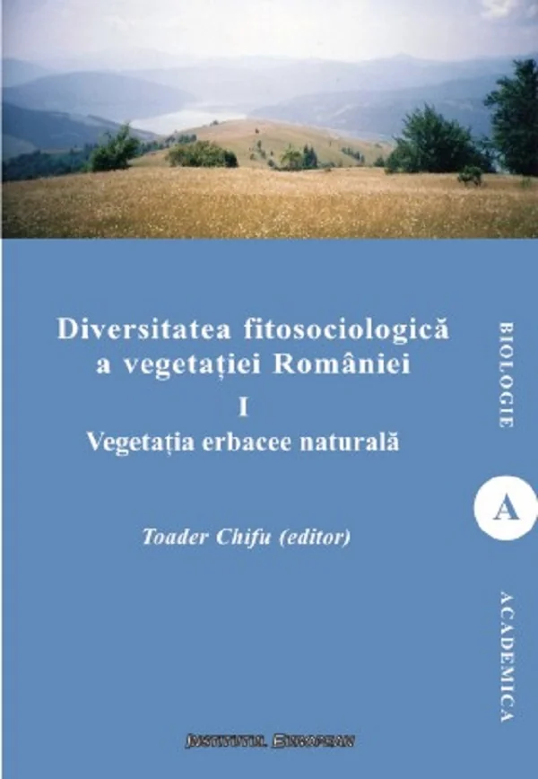 Diversitatea fitosociologica a vegetatiei Romaniei Vol.1
