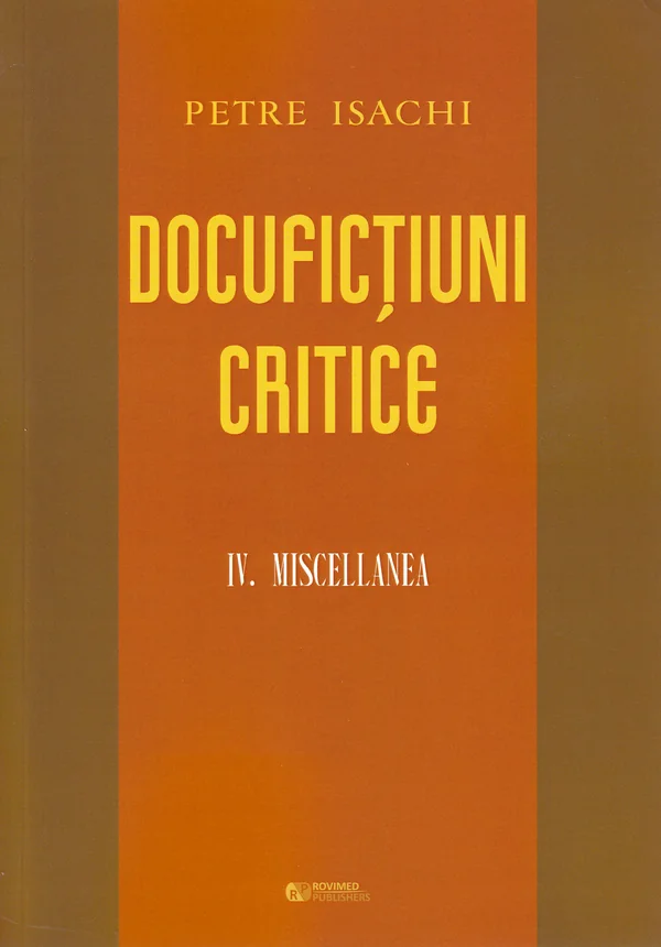 Docufictiuni critice Vol. 4: Miscellanea