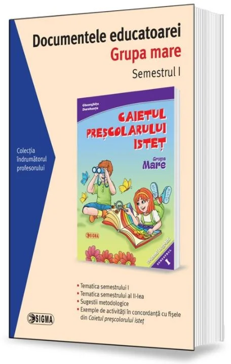 Documentele educatoarei. Grupa mare. Semestrul 1