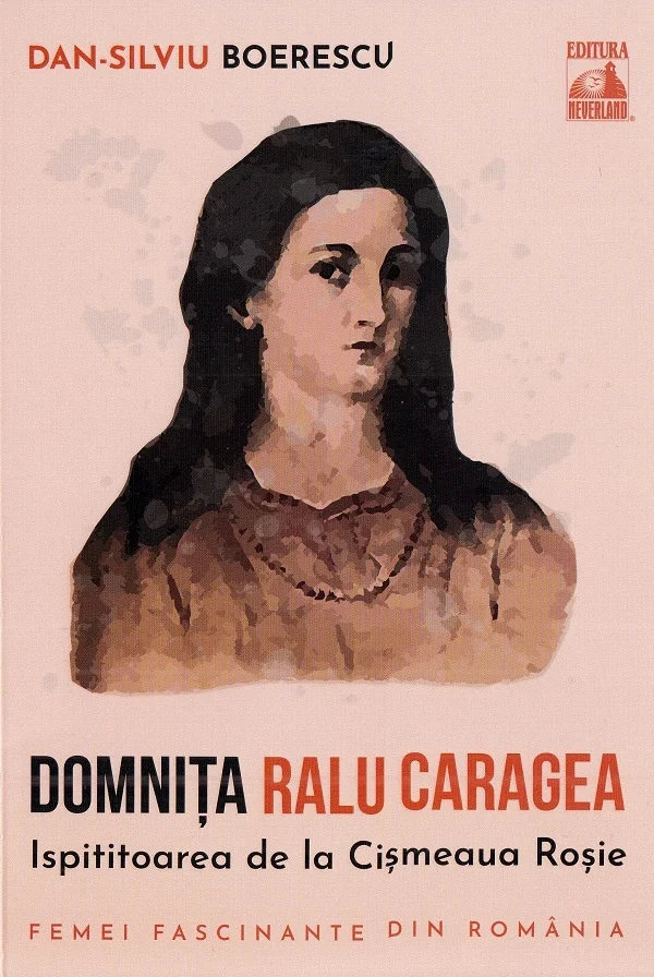 Domnita Ralu Caragea, ispititoarea de la Cismeaua Rosie