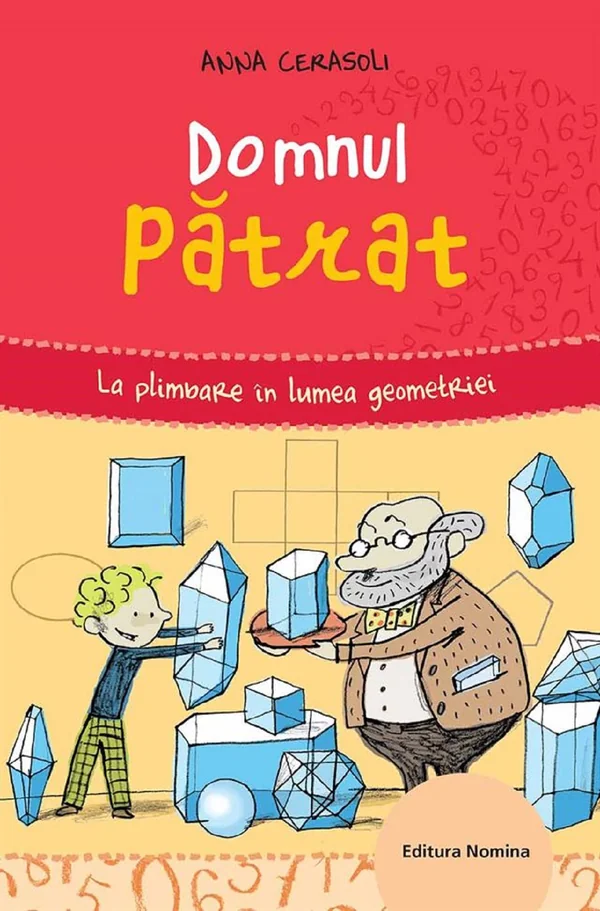 Domnul patrat. La pas prin lumea geometriei