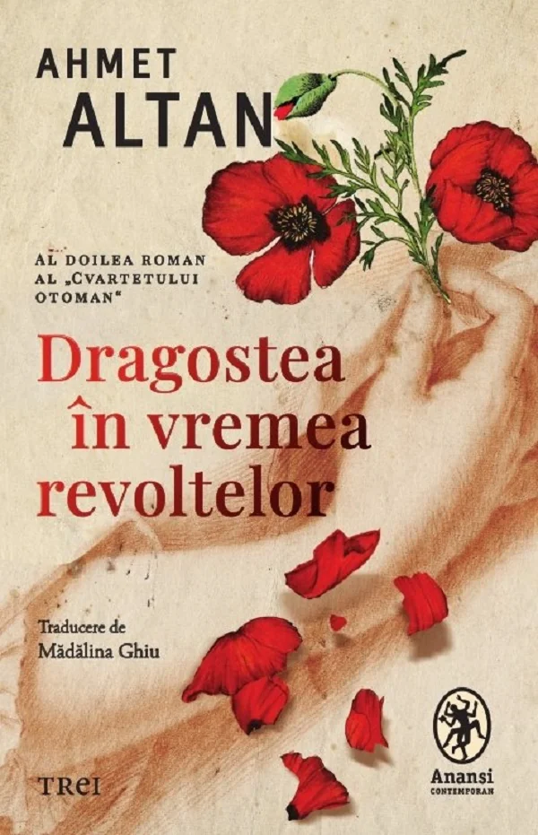 Dragostea in vremea revoltelor. Cvartetul Otoman Vol.2