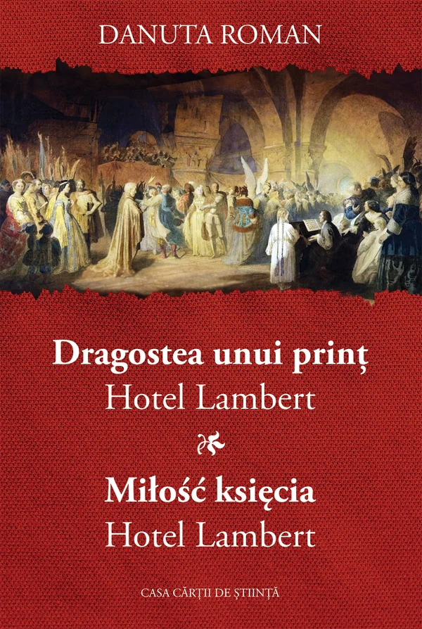 Dragostea unui print. Hotel Lambert