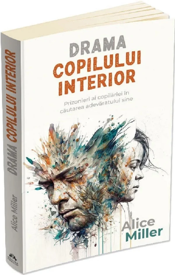 Drama copilului interior. Prizonieri ai copilariei in cautarea adevaratului sine
