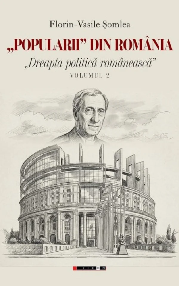 Dreapta politica romaneasca Vol.2: Popularii din Romania