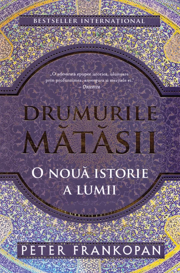 Drumurile matasii. O noua istorie a lumii