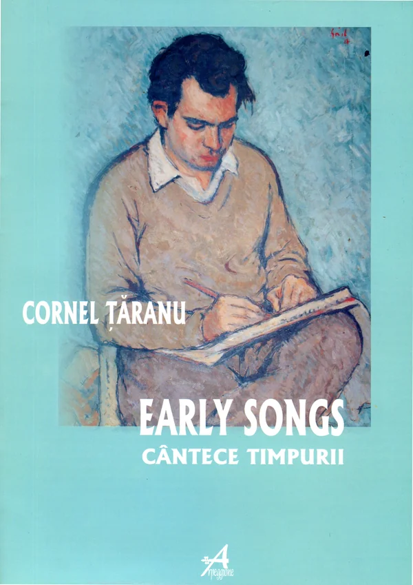 Early Songs - Cantece Timpurii