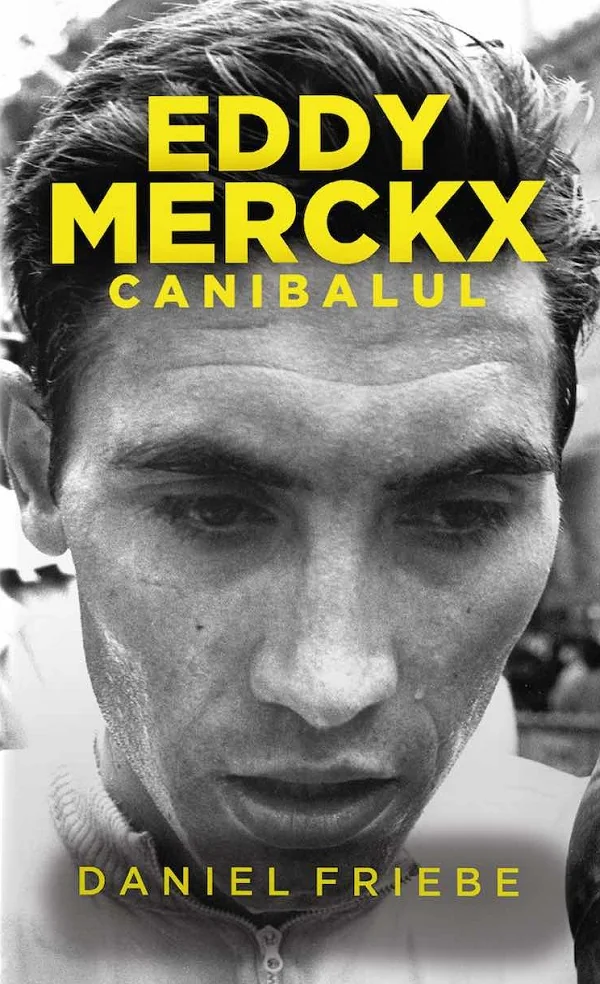 Eddy Merckx. Canibalul