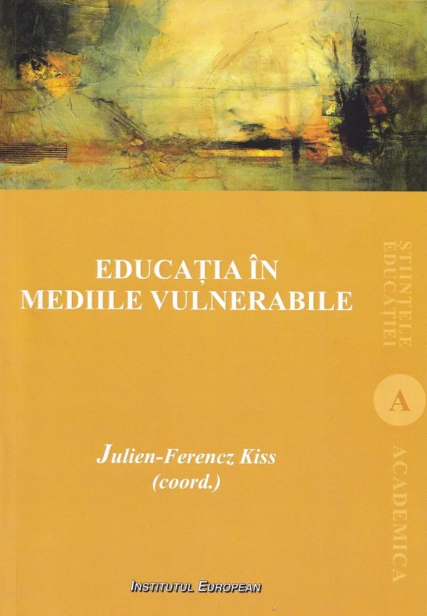 Educatia in mediile vulnerabile - Julien-Ferencz Kiss