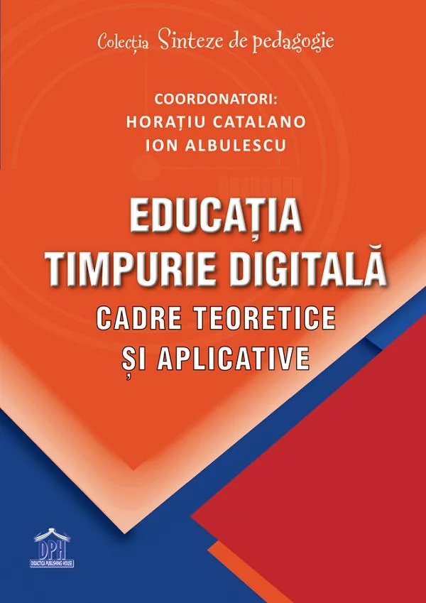 Educatia timpurie digitala. Cadre teoretice si aplicative