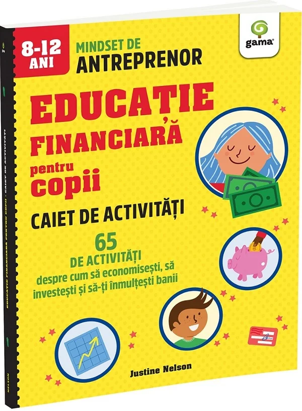 Educatie financiara pentru copii. 65 de activitati. Caiet de activitati