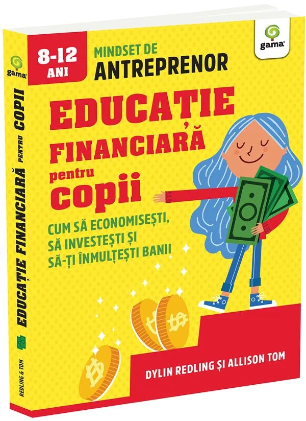 Educatie financiara pentru copii. Cum sa economisesti - Dylin Redling, Allison Tom
