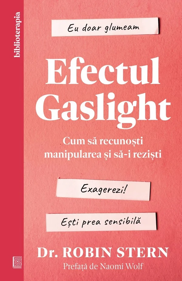 Efectul Gaslight. Cum sa recunosti manipularea si sa-i rezisti
