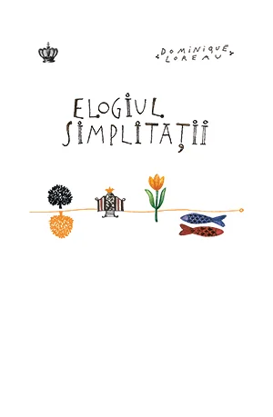 Elogiul simplitatii