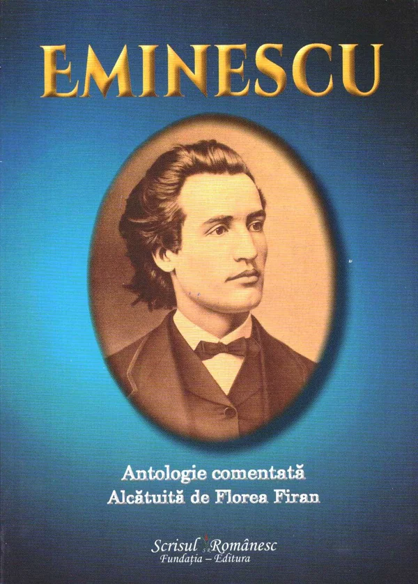 Eminescu. Antologie comentata
