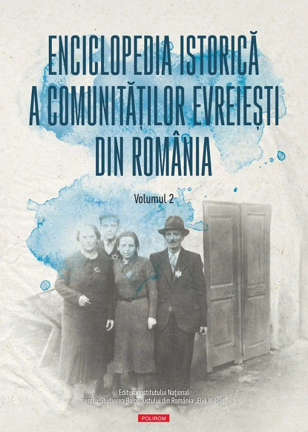 Enciclopedia istorica a comunitatilor evreiesti din Romania Vol.2