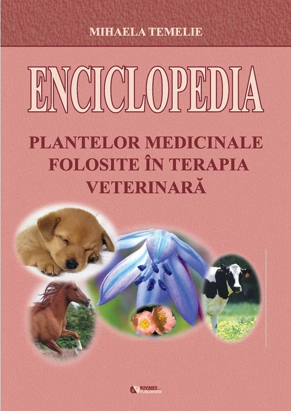 Enciclopedia plantelor medicinale folosite in terapia veterinara