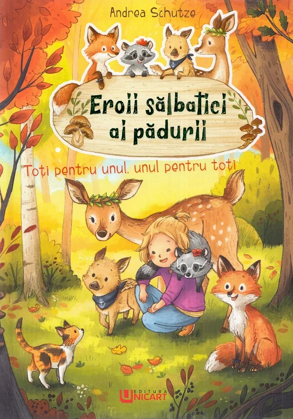 Eroii salbatici ai padurii. Toti pentru unul, unul pentru toti