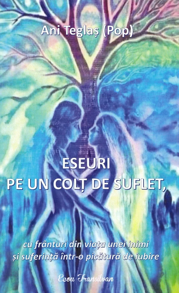 Eseuri pe un colt de suflet - Ani Teglas (Pop)