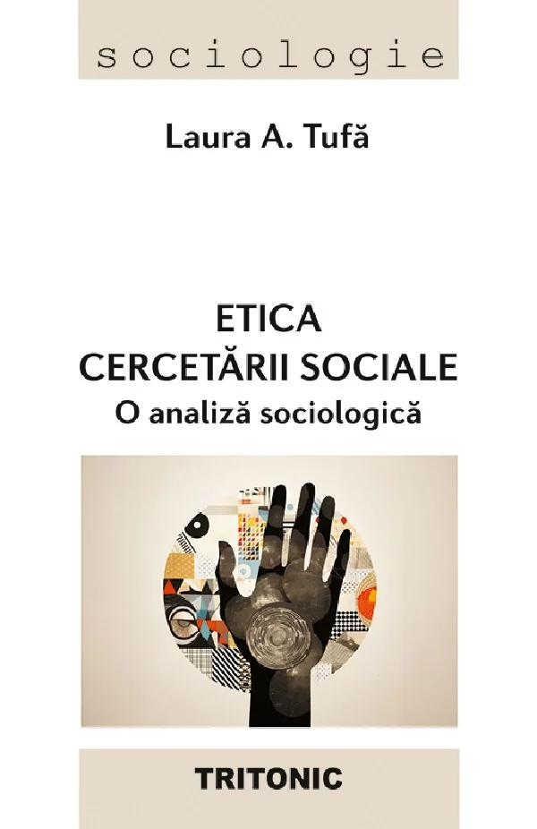 Etica cercetarii sociale. O analiza sociologica