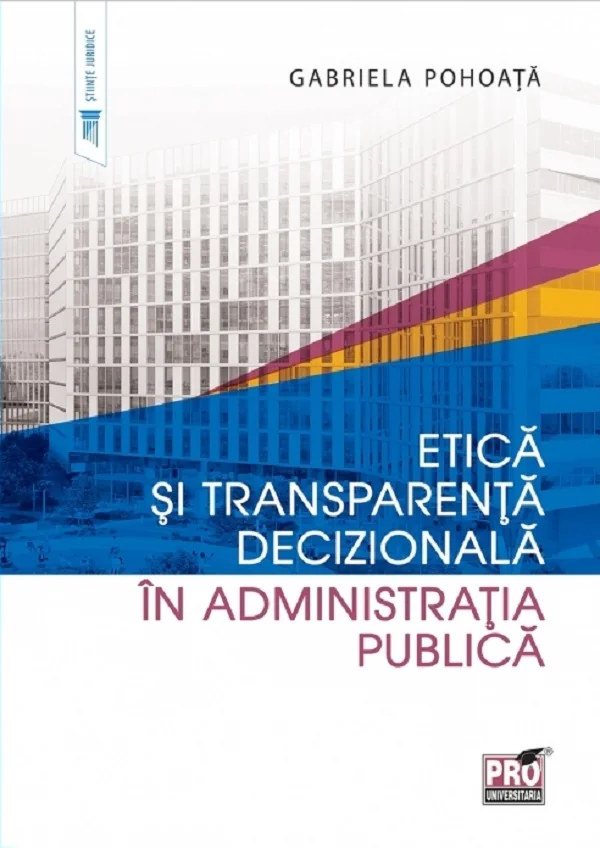 Etica si transparenta decizionala in administratia publica