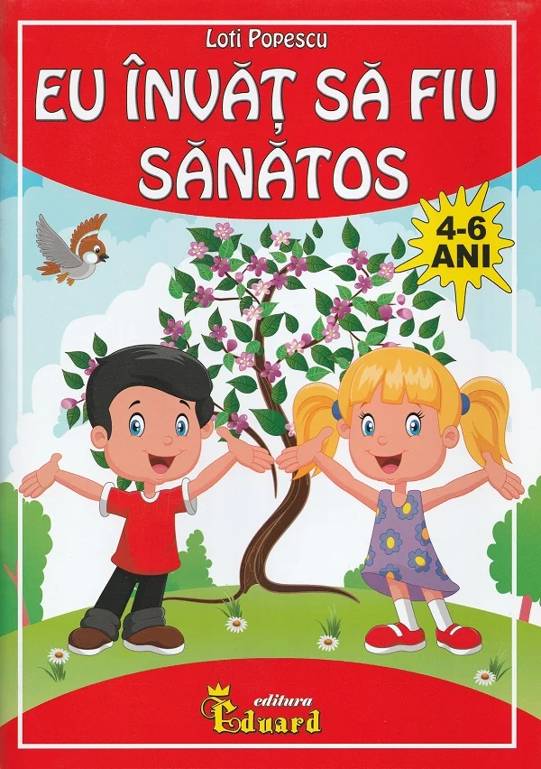 Eu invat sa fiu sanatos 4-6 ani