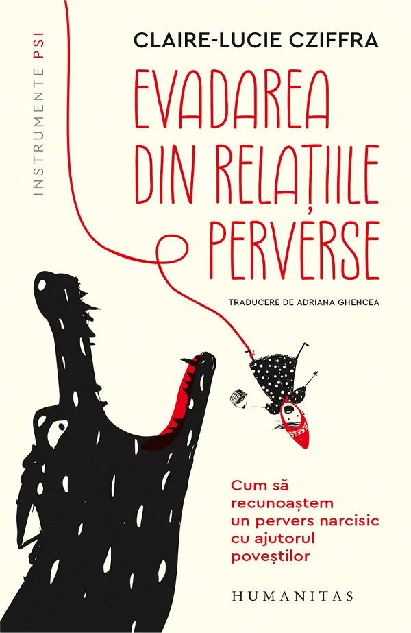 Evadarea din relatiile perverse. Cum sa recunoastem un pervers narcisic cu ajutorul povestilor