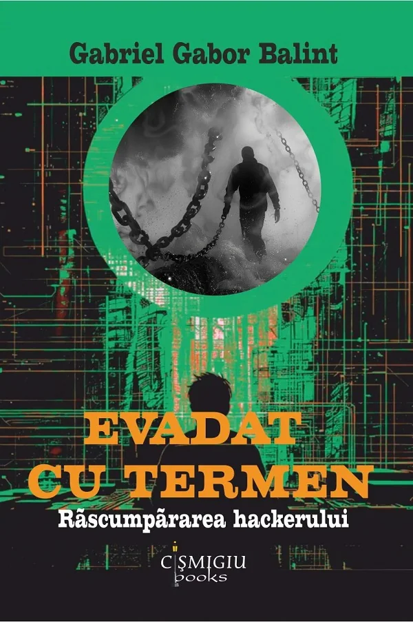 Evadat cu termen. Rascumpararea hackerului
