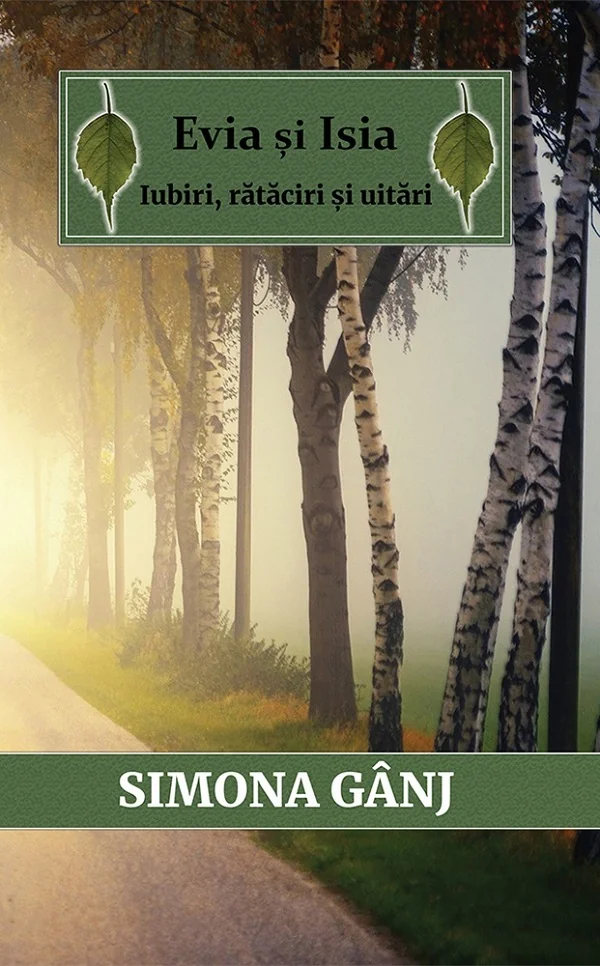 Evia si Isia. Iubiri, rataciri si uitari