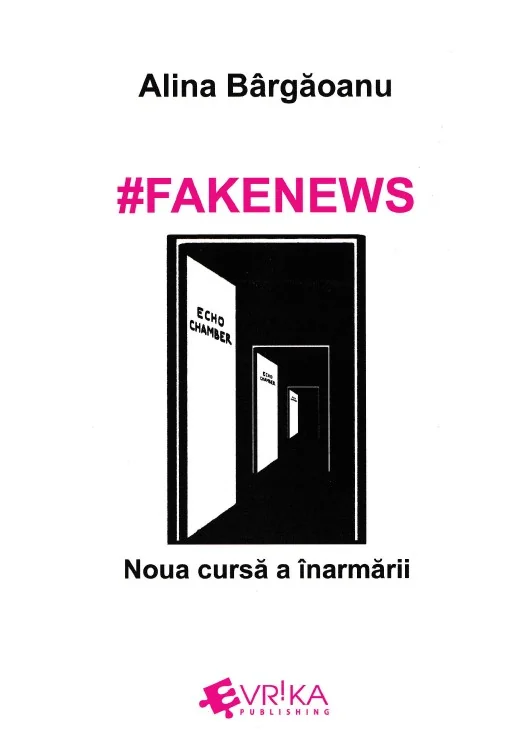 #Fakenews. Noua cursa a inarmarii