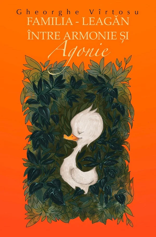Familia - leagan intre armonie si agonie