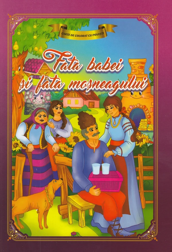 Fata babei si fata mosului. Carte de colorat cu povesti