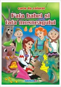 Fata Babei si fata Mosului - Carte de colorat ed. 2012 (2.5)