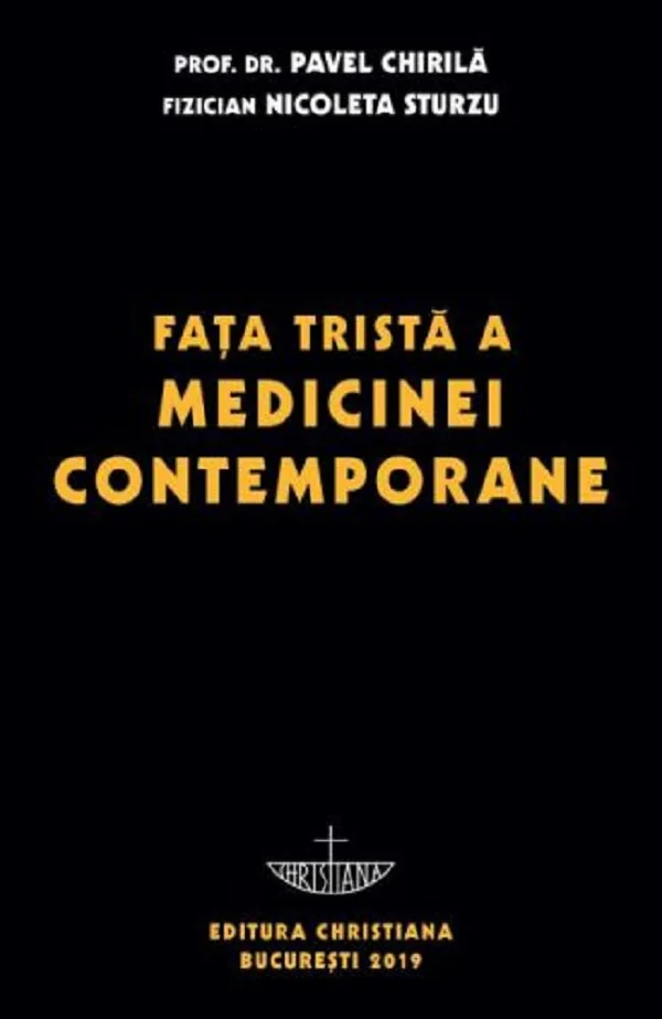 Fata trista a medicinei contemporane - Prof. univ. dr. Pavel Chirila, Nicoleta Sturzu