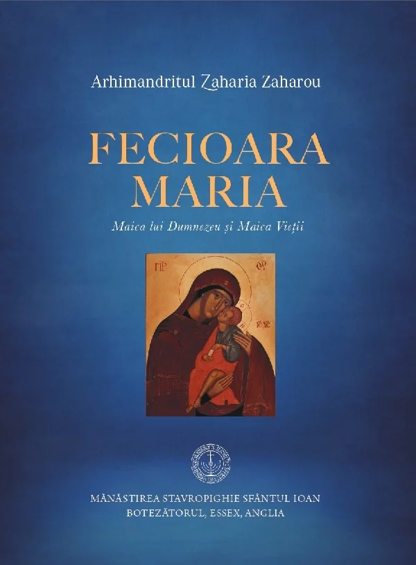 Fecioara Maria. Maica lui Dumnezeu si Maica Vietii
