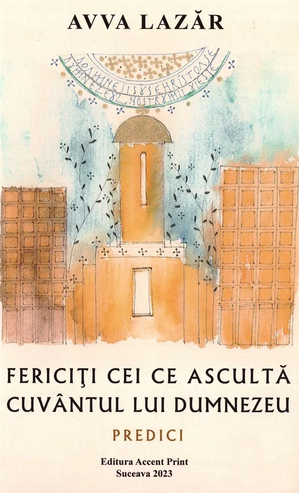 Fericiti cei ce asculta cuvantul lui Dumnezeu - Avva Lazar