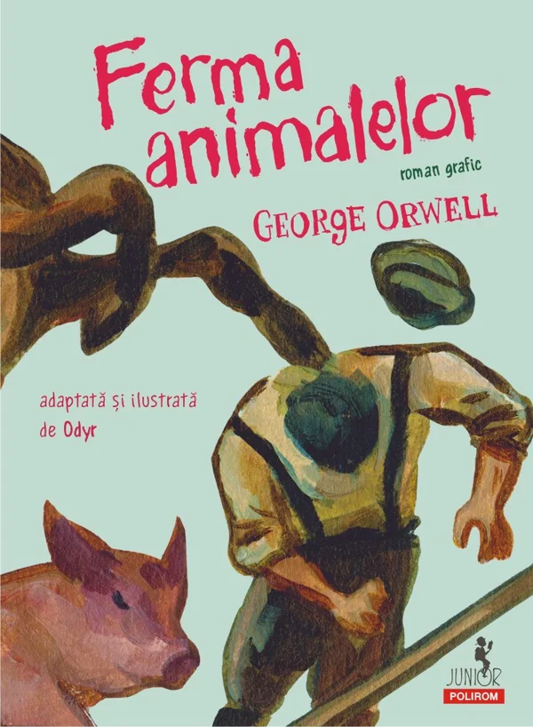 Ferma animalelor. Roman grafic