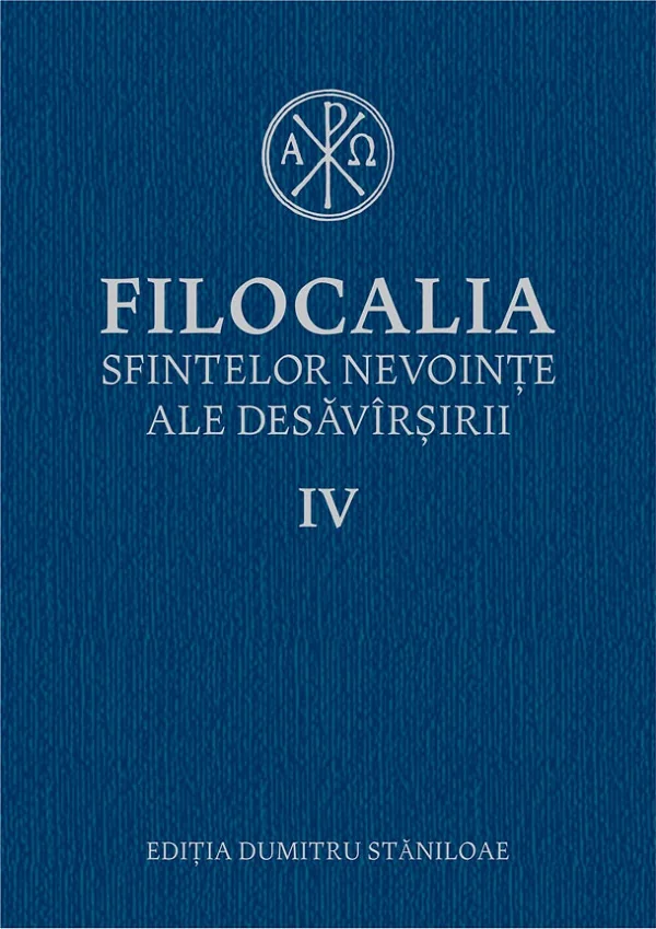 Filocalia 4 Sfintelor nevointe ale desavarsirii