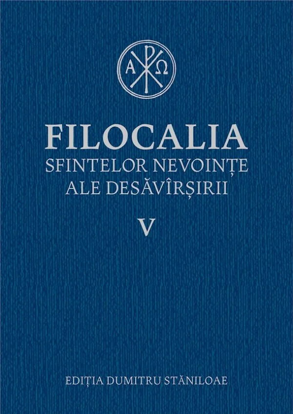Filocalia 5 Sfintelor nevointe ale desavarsirii