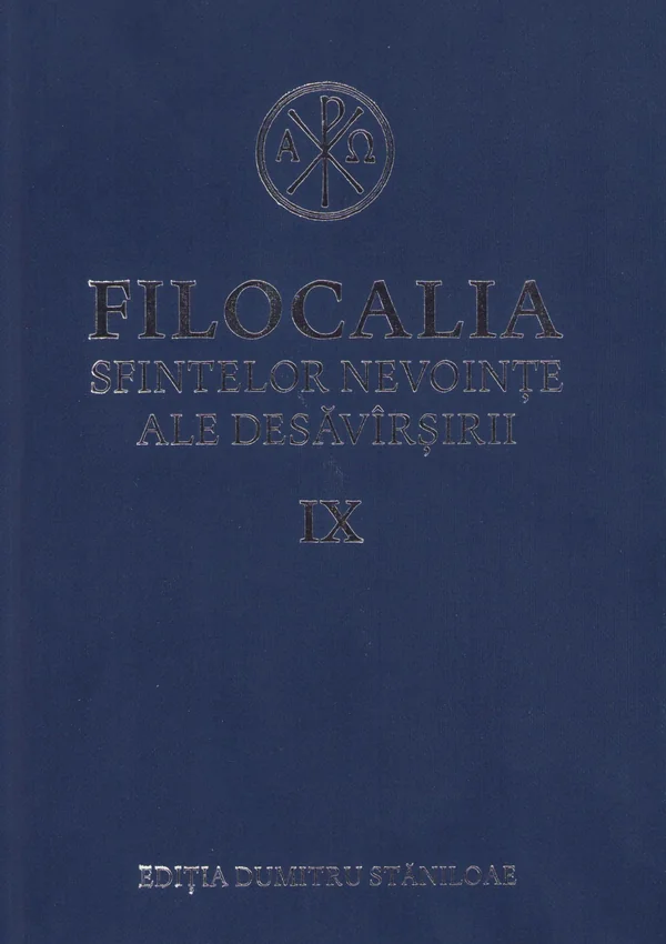 Filocalia 9 Sfintelor nevointe ale desavarsirii - Ioan Scararul, Avva Dorotei