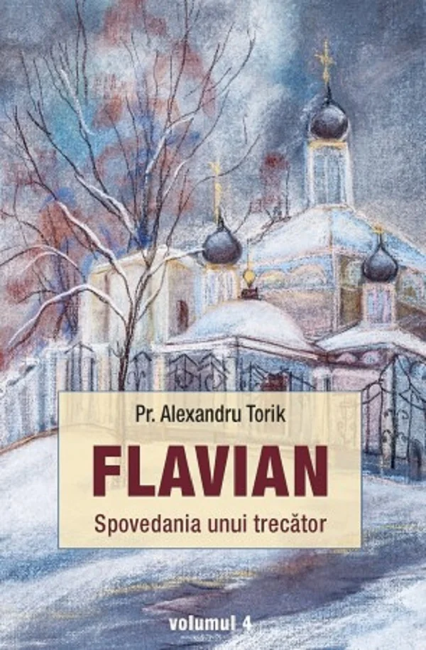 Flavian. Spovedania unui trecator Vol.4
