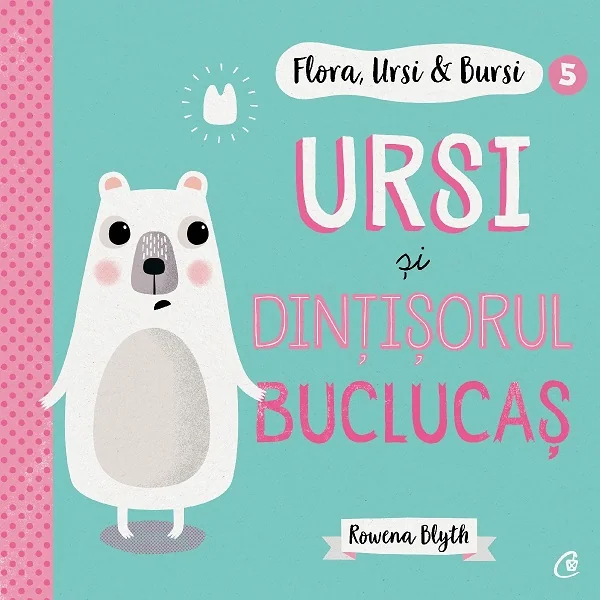 Flora, Ursi si Bursi 5: Ursi si dintisorul buclucas