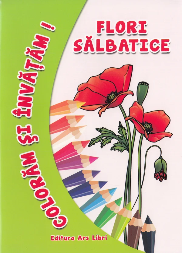 Flori salbatice - Coloram si invatam!