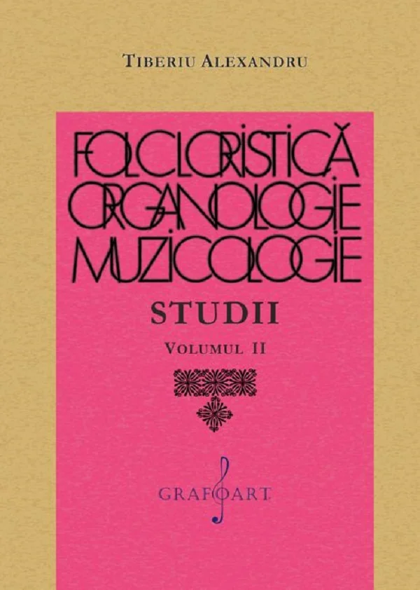 Folcloristica, organologie, muzicologie. Studii Vol.2