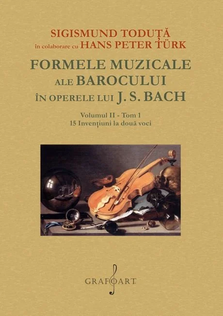 Formele muzicale ale Barocului in operele lui J.S. Bach Vol.2 Tom 1