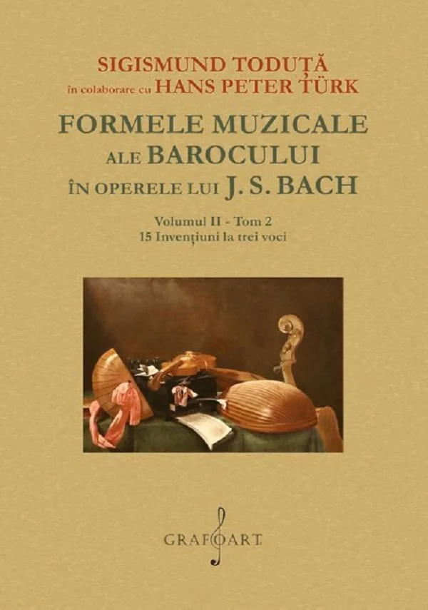 Formele muzicale ale Barocului in operele lui J.S. Bach Vol.2 Tom 2