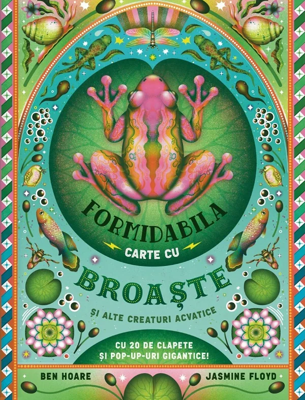 Formidabila carte cu broaste si alte creaturi acvatice