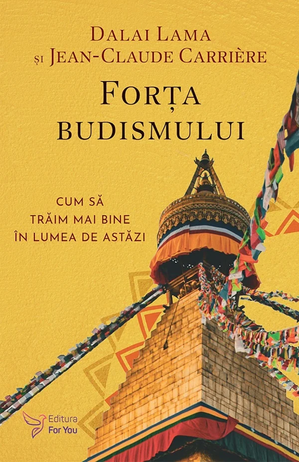 Forta budismului - Dalai Lama, Jean-Claude Carriere